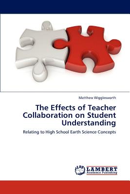 غلاف كتاب The Effects of Teacher Collaboration on Student Understanding