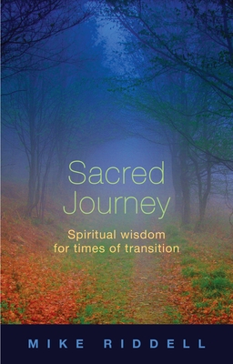 Sacred Journey - Spiritual Wisdom for Times of Transition
