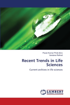 Recent Trends in Life Sciences