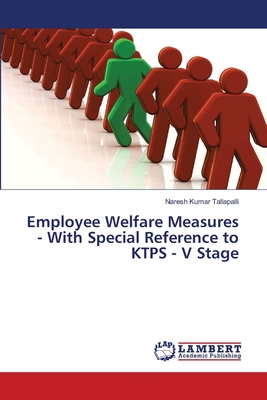 Employee Welfare Measures - With Special Reference to KTPS - V Stage