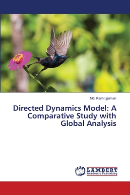 Directed Dynamics Model: A Comparative Study with Global Analysis