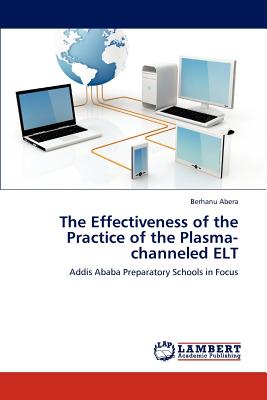 غلاف كتاب The Effectiveness of the Practice of the Plasma-Channeled ELT
