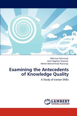 Examining the Antecedents of Knowledge Quality