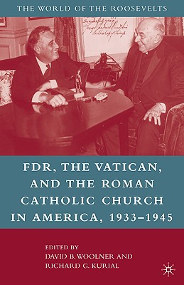 FDR, the Vatican, and the Roman Catholic Church in America, 1933-1945