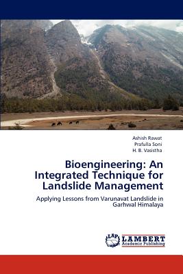 Bioengineering: An Integrated Technique for Landslide Management