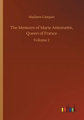 غلاف كتاب The Memoirs of Marie Antoinette, Queen of France