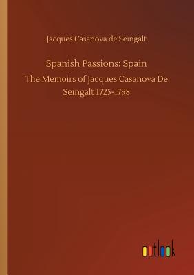 Spanish Passions: Spain