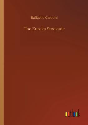 The Eureka Stockade