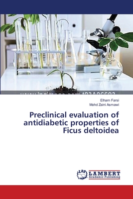 Preclinical evaluation of antidiabetic properties of Ficus deltoidea