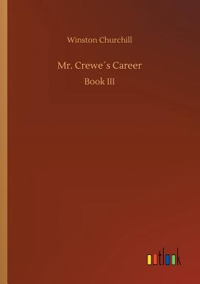 Mr. Crewe´s Career