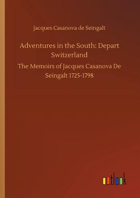 Adventures in the South: Depart Switzerland