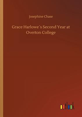 غلاف كتاب Grace Harlowe´s Second Year at Overton College