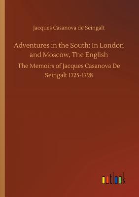 Adventures in the South: In London and Moscow, The English