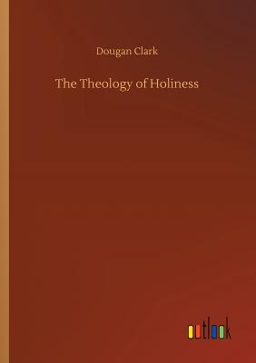 غلاف كتاب The Theology of Holiness