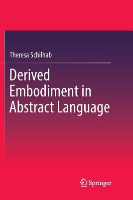 Derived Embodiment in Abstract Language