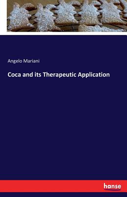 Coca and its Therapeutic Application