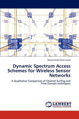 Dynamic Spectrum Access Schemes for Wireless Sensor Networks