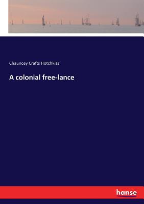 غلاف كتاب A colonial free-lance