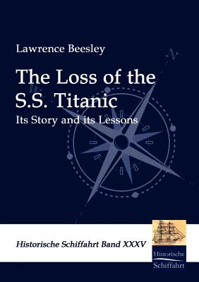 The Loss of the S.S. Titanic