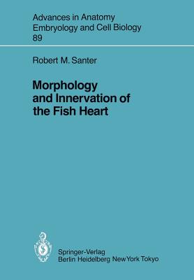 Morphology and Innervation of the Fish Heart