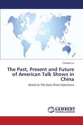 غلاف كتاب The Past, Present and Future of American Talk Shows in China