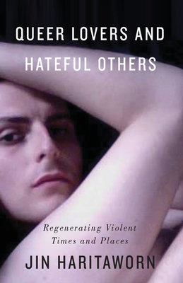 غلاف كتاب Queer Lovers and Hateful Others:Regenerating Violent Times and Places