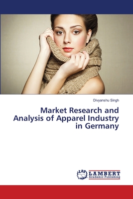 Market Research and Analysis of Apparel Industry in  Germany