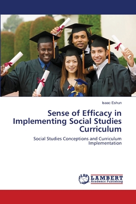 غلاف كتاب Sense of Efficacy in Implementing Social Studies Curriculum