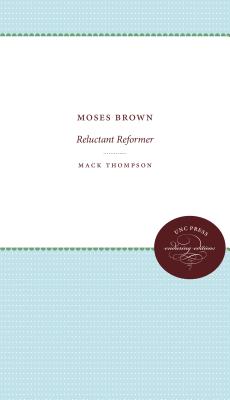 Moses Brown: Reluctant Reformer