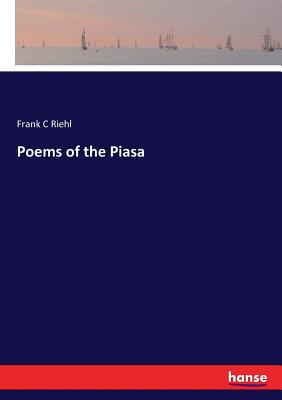 Poems of the Piasa