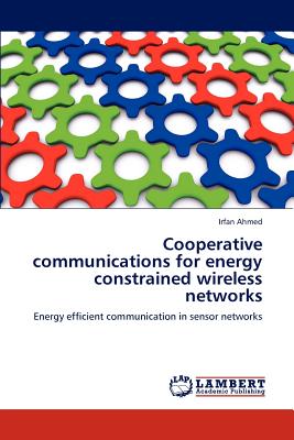 Cooperative communications for energy constrained wireless networks