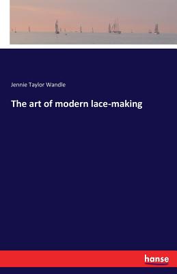 غلاف كتاب The art of modern lace-making