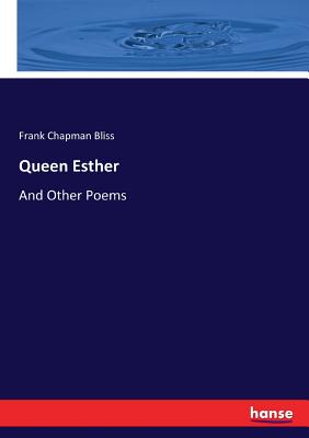غلاف كتاب Queen Esther:And Other Poems