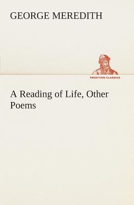 A Reading of Life, Other Poems