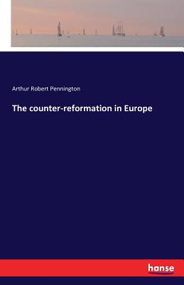 The counter-reformation in Europe