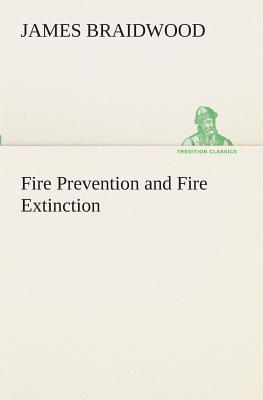 Fire Prevention and Fire Extinction