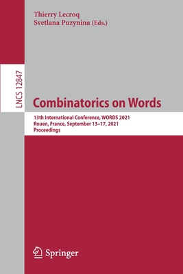 Combinatorics on Words : 13th International Conference, WORDS 2021, Rouen, France, September 13-17, 2021, Proceedings
