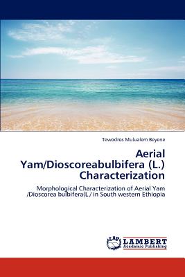 غلاف كتاب Aerial Yam/Dioscoreabulbifera (L.) Characterization