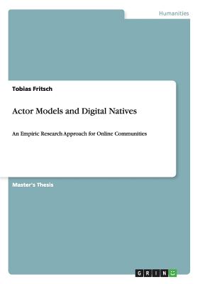 غلاف كتاب Actor Models and Digital Natives:An Empiric Research Approach for Online Communities