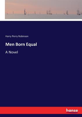 غلاف كتاب Men Born Equal:A Novel