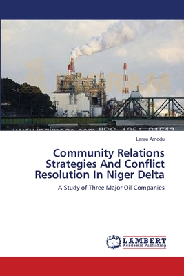 غلاف كتاب Community Relations Strategies And Conflict Resolution In Niger Delta