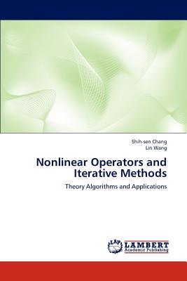 Nonlinear Operators and Iterative Methods