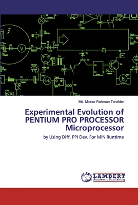 Experimental Evolution of PENTIUM PRO PROCESSOR Microprocessor