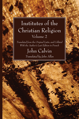 Institutes of the Christian Religion Vol. 2