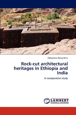 غلاف كتاب Rock-cut architectural heritages in Ethiopia and India