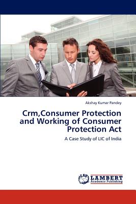 Crm,Consumer Protection and Working of Consumer Protection Act