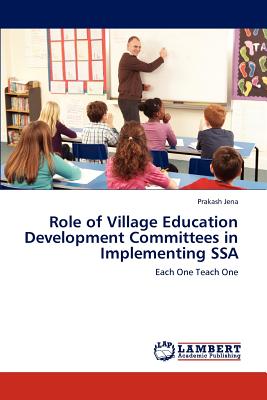 غلاف كتاب Role of Village Education Development Committees in Implementing SSA