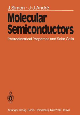 Molecular Semiconductors : Photoelectrical Properties and Solar Cells