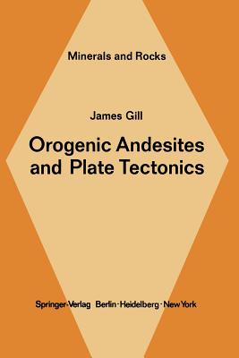 Orogenic Andesites and Plate Tectonics