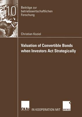 Valuation of Convertible Bonds when Investors Act Strategically
